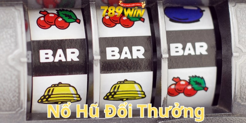 nổ hũ đổi thưởng Game nổ hũ đổi thưởng với cơ hội trúng lớn hấp dẫn
